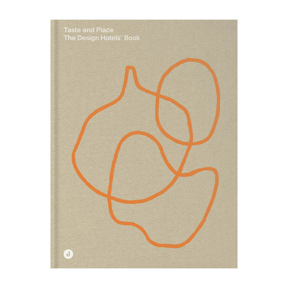 ספר THE DESIGN HOTELS BOOK - TASTE AND PLACE